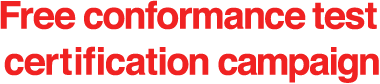 Free conformance test certification campaign